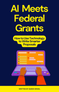 Ai meets Federal Grants: Write Smarter, Faster and Win Bigger with Artificial Intelligence