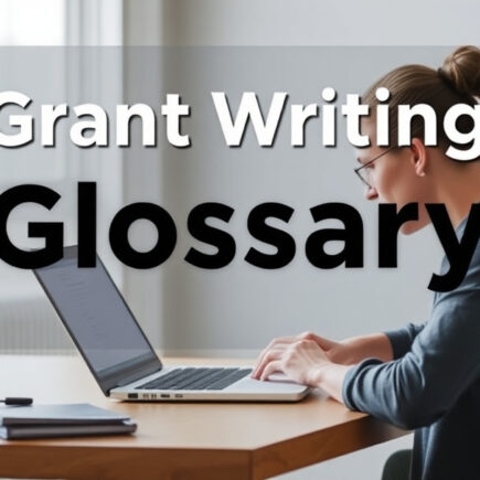 Grant Writing Glossary for Beginners: 50 Terms You Must Know in 2026