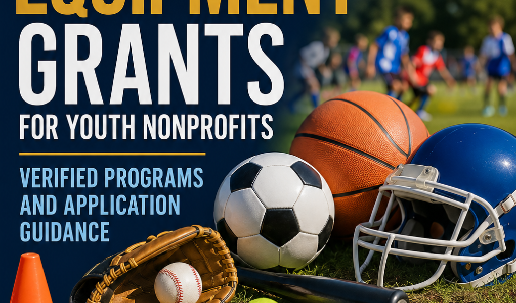 Sports Equipment Grants for Youth Nonprofits: Verified Programs and Application Guidance
